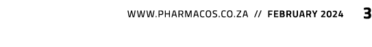  www.pharmacos.co.za // february 2024 3