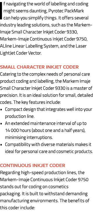 If navigating the world of labelling and coding might seems daunting, Pyrotec PackMark can help you simplify things. ...