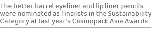 The better barrel eyeliner and lip liner pencils were nominated as finalists in the Sustainability Category at last y...