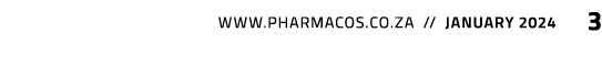  www.pharmacos.co.za // january 2024 3