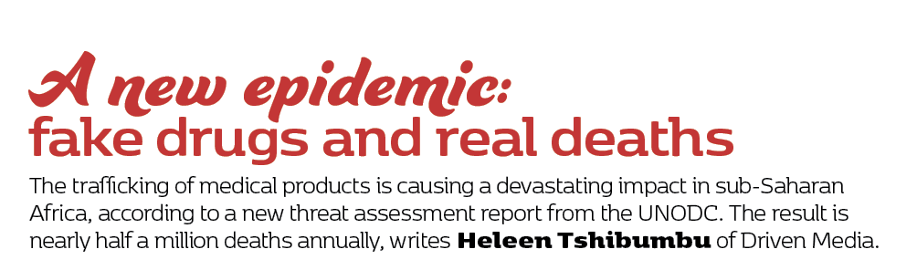 The trafficking of medical products is causing a devastating impact in sub Saharan Africa, according to a new threat ...
